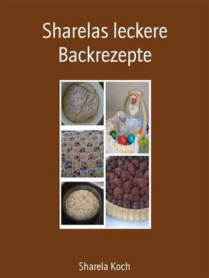 cover image of Sharelas leckere Backrezepte